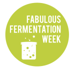 Fabulous Fermentation Week
